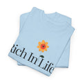 Rich In Life Tee