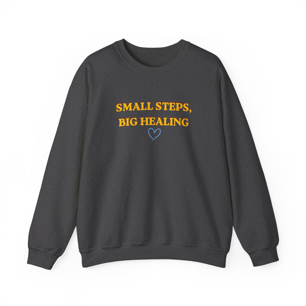 Small Steps, Big Healing Crewneck
