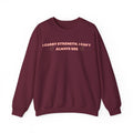 I Carry Strength I Can't Always See Crewneck