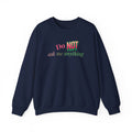 Do NOT Ask Me Anything Crewneck