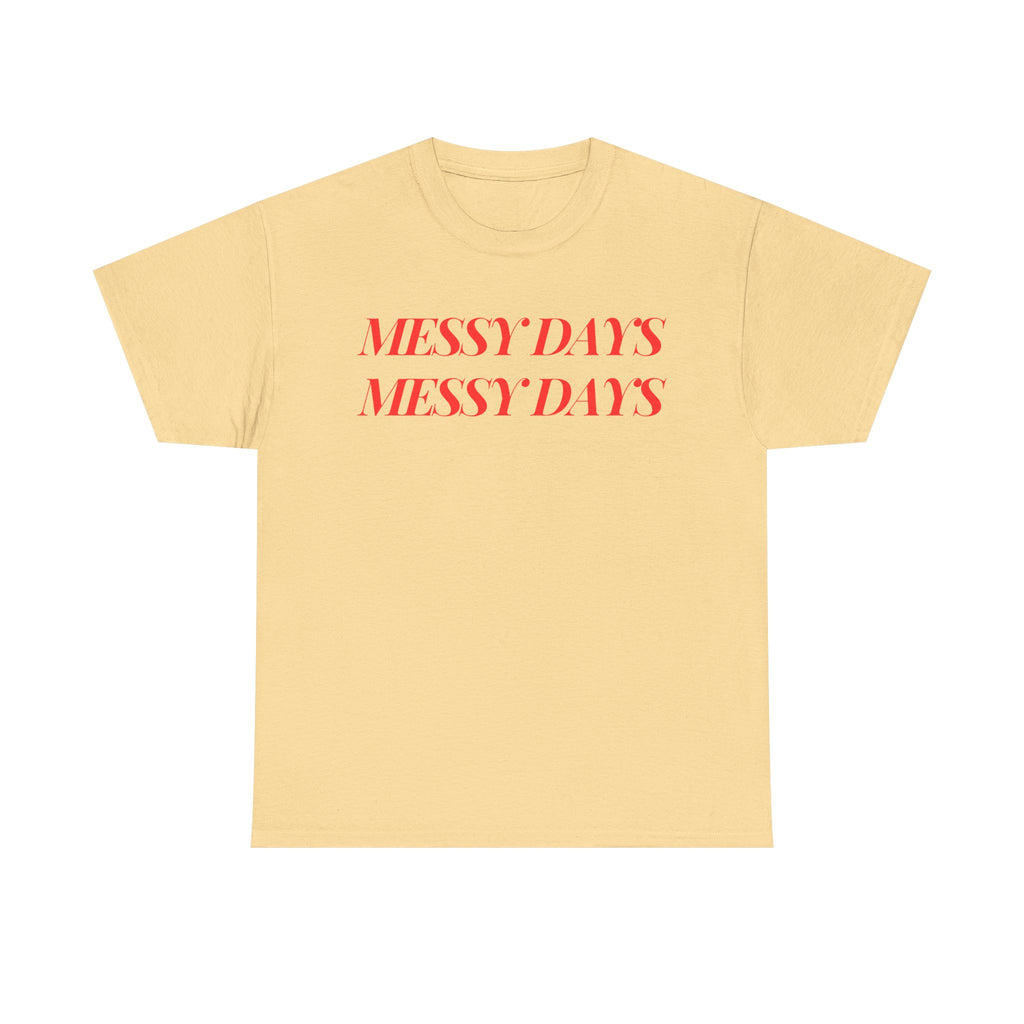 Messy Days Tee
