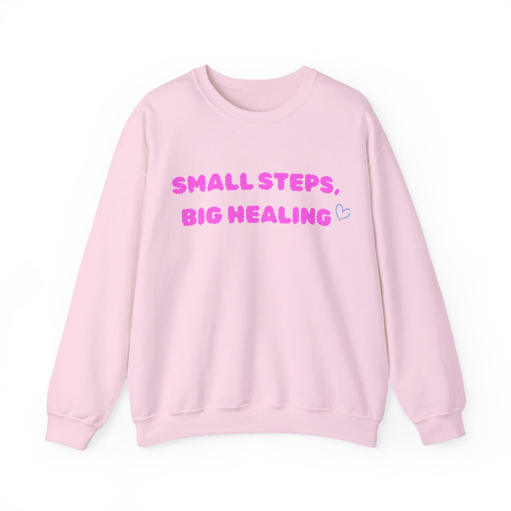 Small Steps, Big Healing Crewneck