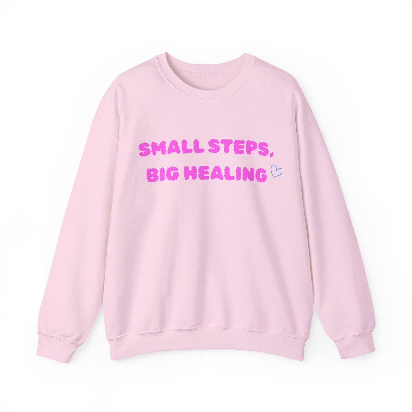Small Steps, Big Healing Crewneck
