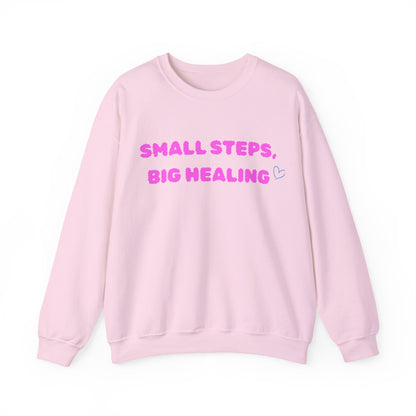 Small Steps, Big Healing Crewneck
